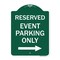 Signmission Reserved-Event Parking W/ Right Arrow, Green & White Aluminum Sign, 18" x 24", GW-1824-23221 A-DES-GW-1824-23221 - alternate 1